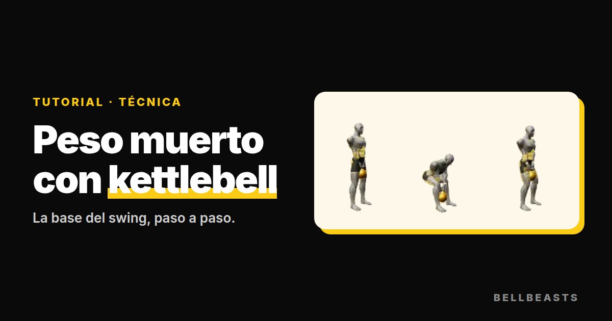 Peso muerto con kettlebell (kettlebell deadlift)